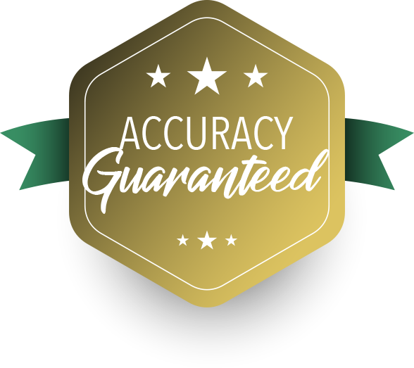 Badge that says Accuracy Guaranteed
